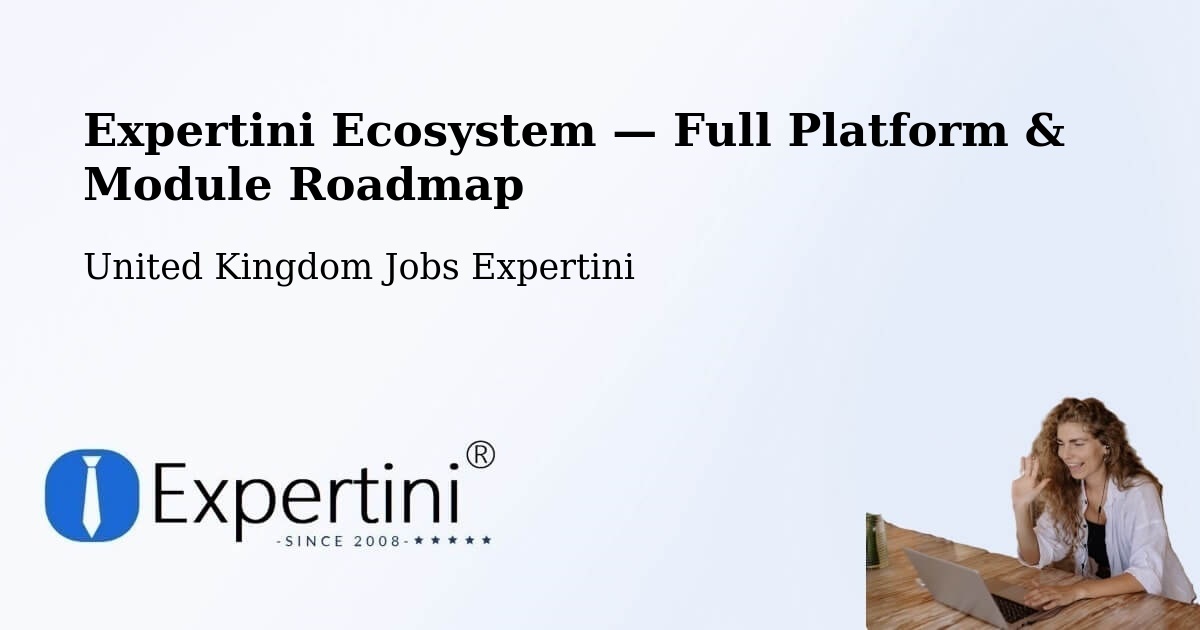 Expertini Ecosystem — Full Platform & Module Roadmap – West Cornforth